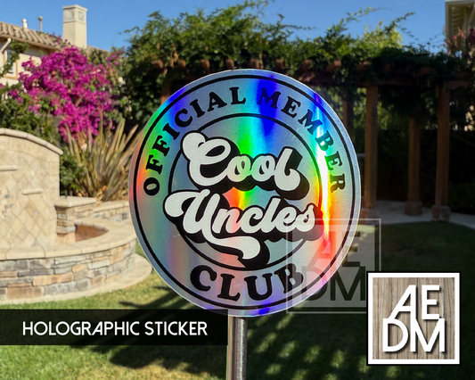 Cool Uncles Club Holographic Sticker, Cool Uncle Sticker