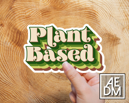 Plant Based Sticker Pretty Retro Font Glossy Finish Vinyl Kiss Cut