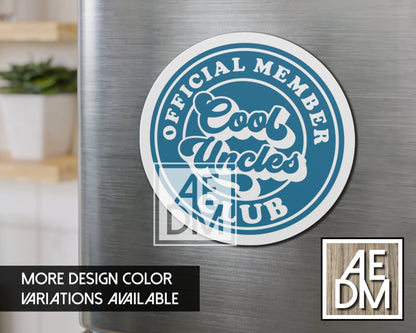 Cool Uncles Club Magnet w/ Customizable Colors Weatherproof Vinyl